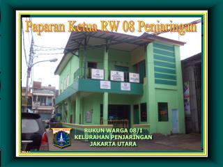 RUKUN WARGA 08/I KELURAHAN PENJARINGAN JAKARTA UTARA