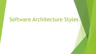 Software Architecture Styles