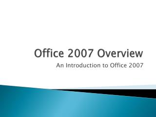 Office 2007 Overview
