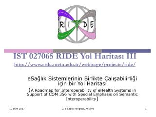 IST 027065 RIDE Yol Haritas ı III srdctu.tr/webpage/projects/ride/
