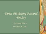 Direct Marketing Pastured Poultry