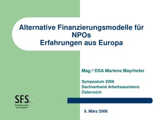 Alternative Finanzierungsmodelle für NPOs Erfahrungen aus Europa