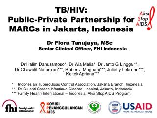 TB/HIV: Public-Private Partnership for MARGs in Jakarta, Indonesia