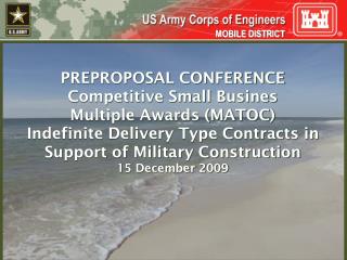 PREPROPOSAL CONFERENCE Competitive Small Busines Multiple Awards (MATOC)