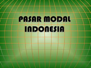 PASAR MODAL INDONESIA