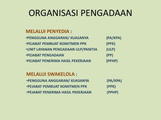 ORGANISASI PENGADAAN