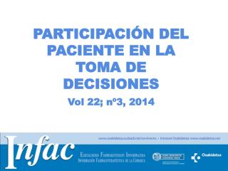 PARTICIPACIÓN DEL PACIENTE EN LA TOMA DE DECISIONES Vol 22; nº3, 2014