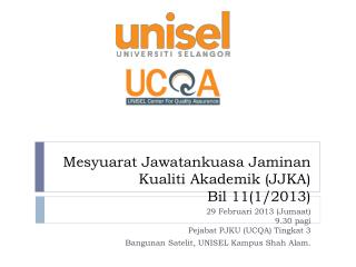 Mesyuarat Jawatankuasa Jaminan Kualiti Akademik (JJKA) Bil 11(1/2013)