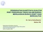 Peningkatan KuantitasKualitas Riset Perguruan Tinggi dalam Rangka ...