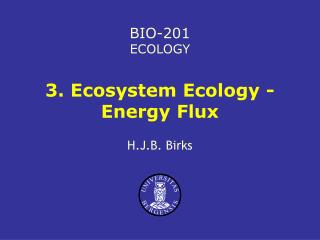 3. Ecosystem Ecology - Energy Flux