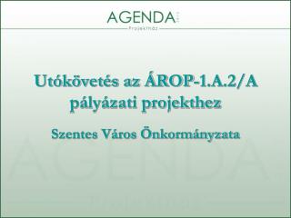 Utókövetés az ÁROP-1.A.2/A pályázati projekthez