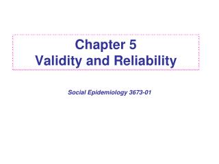 Chapter 5 Validity and Reliability