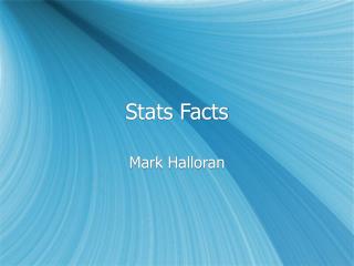 Stats Facts