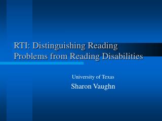 RTI: Distinguishing Reading Problems from Reading Disabilities