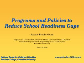 Programs and Policies to Reduce School Readiness Gaps