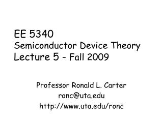 EE 5340 Semiconductor Device Theory Lecture 5 - Fall 2009