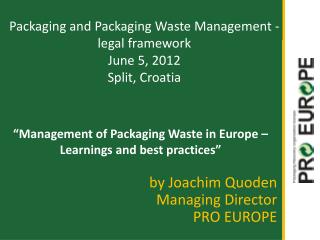 “Management of Packaging Waste in Europe – Learnings and best practices”