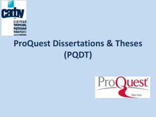 ProQuest Dissertations &amp; Theses (PQDT )