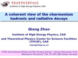 Qiang Zhao Institute of High Energy Physics, CAS