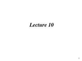 Lecture 10