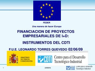 FINANCIACION DE PROYECTOS EMPRESARIALES DE I+D: INSTRUMENTOS DEL CDTI