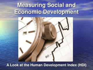 Measuring Social and Economic Development