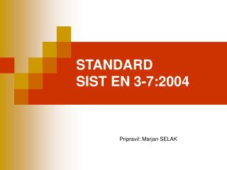 STANDARD SIST EN 3-7:2004