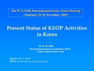 The 8 th GAME International Science Panel Meeting (Thailand, 10-11 November, 2003)