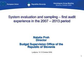 System evaluation and sampling – first audit experience in the 2007 – 2013 period