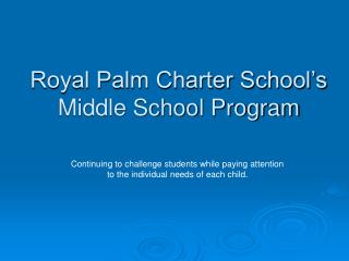 Royal Palm Charter School’s Middle School Program