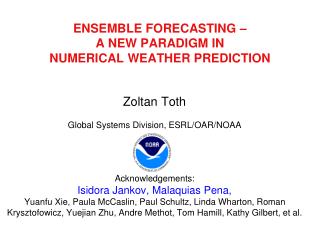 ENSEMBLE FORECASTING – A NEW PARADIGM IN NUMERICAL WEATHER PREDICTION