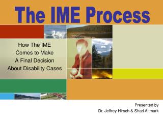 How The IME Comes to Make A Final Decision About Disability Cases