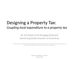 Designing a Property Tax: Coupling local expenditure to a property tax