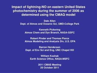 Dale Allen Dept. of Atmos and Oceanic Sci, UMD-College Park Kenneth Pickering