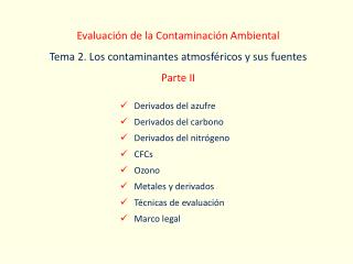 Evaluación de la Contaminación Ambiental Tema 2. Los contaminantes atmosféricos y sus fuentes