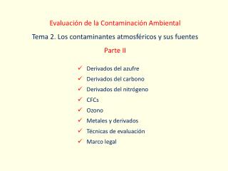 Evaluación de la Contaminación Ambiental Tema 2. Los contaminantes atmosféricos y sus fuentes