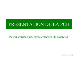 PRESENTATION DE LA PCH