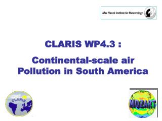 CLARIS WP4.3 : Continental-scale air Pollution in South America