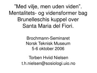 Torben Hviid Nielsen t.h.nielsen@sosiologi.uio.no