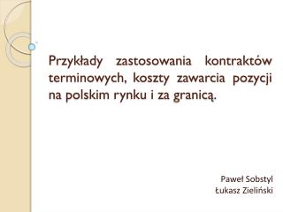 Paweł Sobstyl Łukasz Zieliński