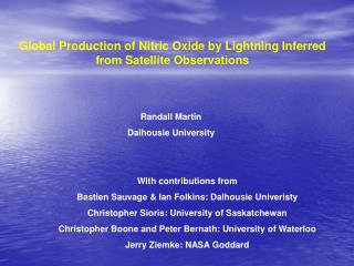 Global Production of Nitric Oxide by Lightning Inferred from Satellite Observations