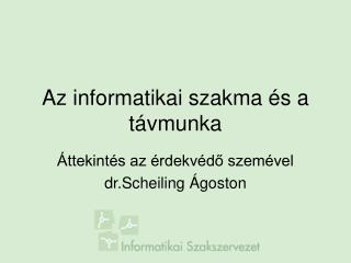 Az informatikai szakma és a távmunka