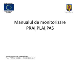 Manualul de monitorizare PRAI,PLAI,PAS