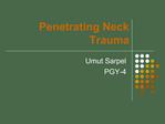 Penetrating Neck Trauma