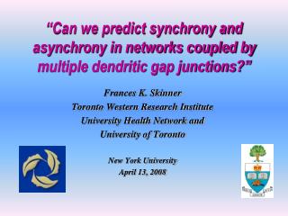 “Can we predict synchrony and asynchrony in networks coupled by multiple dendritic gap junctions?”