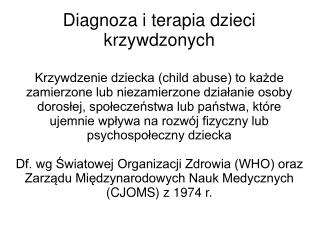 Diagnoza i terapia dzieci krzywdzonych