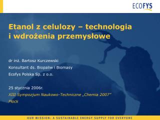 Etanol z celulozy – technologia i wdrożenia przemysłowe