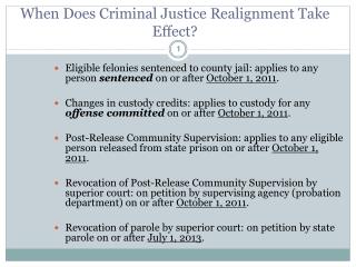 When Does Criminal Justice Realignment Take Effect?