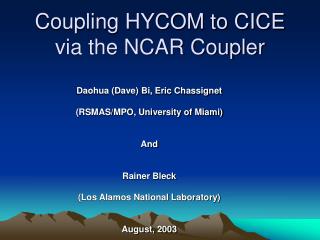 Coupling HYCOM to CICE via the NCAR Coupler