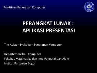 PERANGKAT LUNAK : APLIKASI PRESENTASI